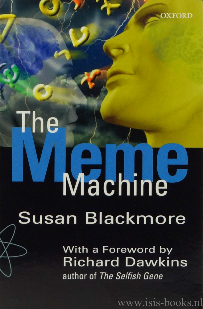 BLACKMORE, S. - The meme machine. With a foreword by Richard Dawkins.