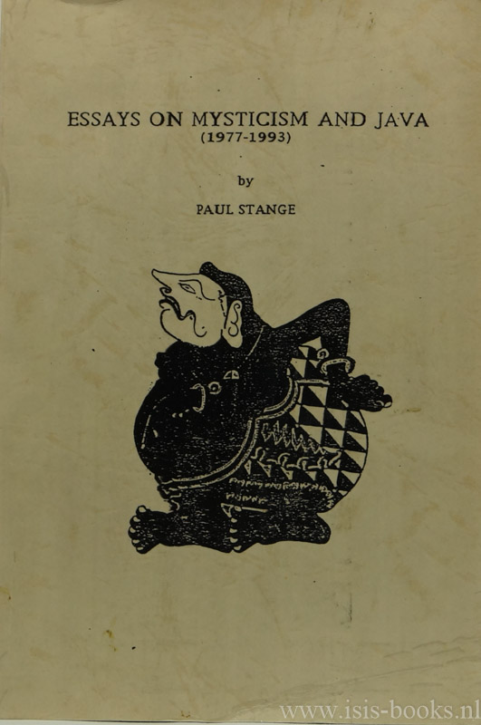 STANGE, P.D. - Essays on mysticism and Java (1977-1993). Convolute with photocopied articles: Religious change in contemporary Southeast Asia, Configurations of Javanese possession experience, Mystical symbolism in Javanese wayang mythology, The logic of Rasa in Java, Selected Sumarah teachings, Javanese mysticism in the revolutionary period, Legitimate mysticism in Indonesia, Interpreting Javanist millenial imagery, Inner dimensions of the Indonesian revolution, Silences in Solonese dance production, Deconstruction as disempowerment: new orientalisms of Java, Javanism as text or praxis & multivalent ethnographies, Chronicles of Javanese transition, Constructions of 'culture' in Asian studies and 'Asia' in cultural studies, Mysticism: the atomic level of social science, The collapse of lineage and availability of gnosis.