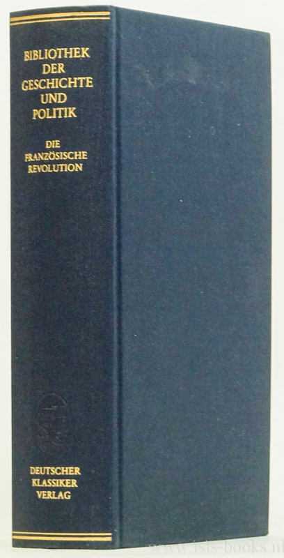 GNTHER, H., (HRSG.) - Die franzsische Revolution. Berichte und Deutungen deutscher Schriftsteller und Historiker.