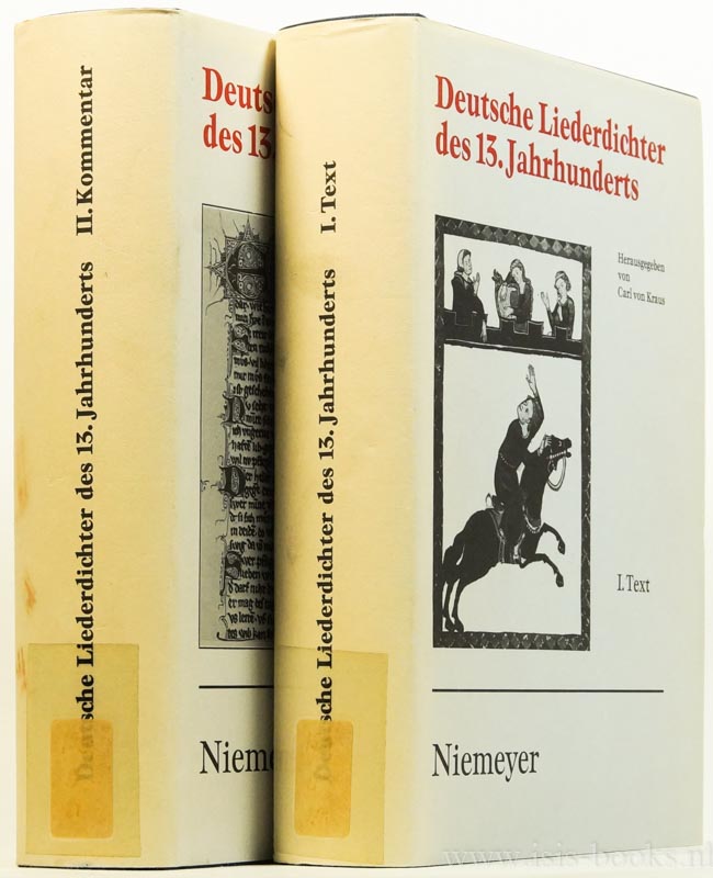 KRAUS, C. VON, (HRSG.) - Deutsche Liederdichter des 13. Jahrhundert. Zweite Auflage, durchgesehen von Gisela Kornrumpf. Complete in 2 volumes.
