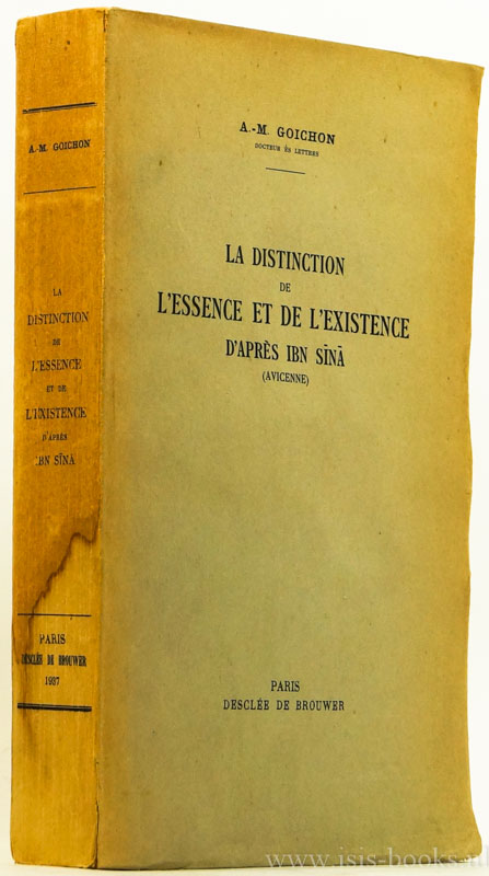 AVICENNA (IBN SINA), GOICHON, A.M. - La distinction de l'essence et de l'existence d'aprs Ibn Sina (Avicenne).