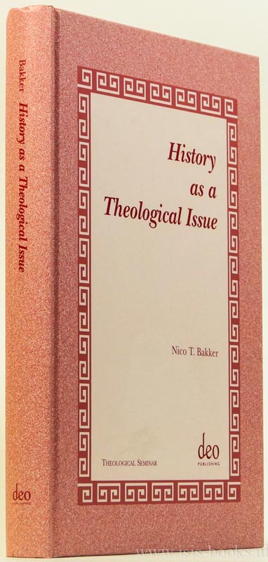BAKKER, N.T. - History as a theological issue