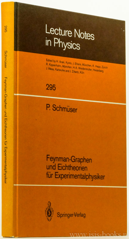 SCHMSER, P. - Feynman-Graphen und Eichtheorien fr Experimentalphysiker.