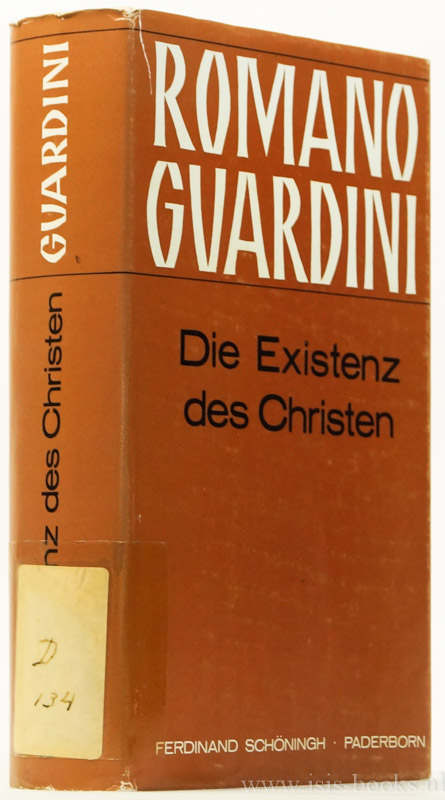 GUARDINI, R. - Die Existenz des Christen. Herausgegeben aus dem Nachlass.