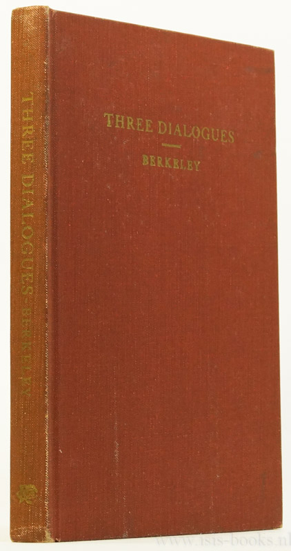 BERKELEY, G. - Three dialogues between Hylas and Philonous. Authorized reprint edition 1969.