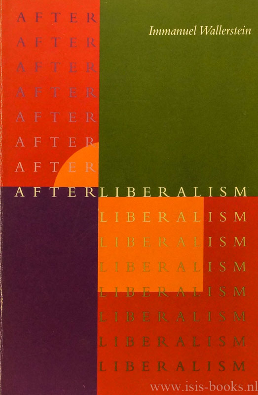 WALLERSTEIN, I. - After liberalism.