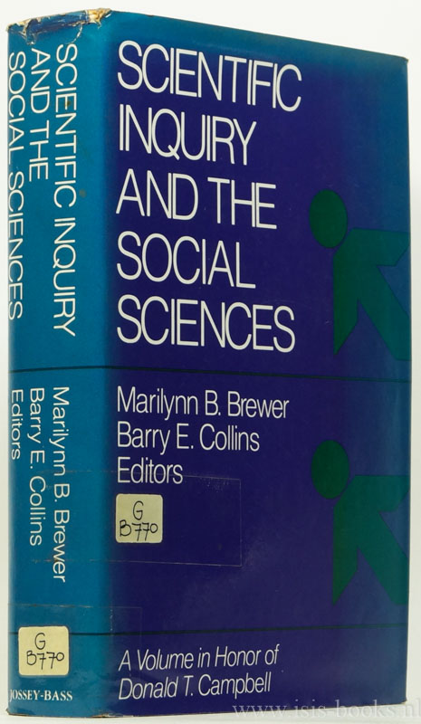 CAMPBELL, D.T., BREWER, M.B., COLLINS, B.E., (ED.) - Scientific inquiry and the social sciences. A volume in honor of Donald T. Campbell.