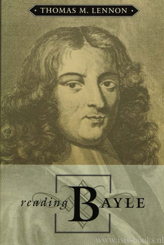 BAYLE, P., LENNON, T.M. - Reading Bayle.