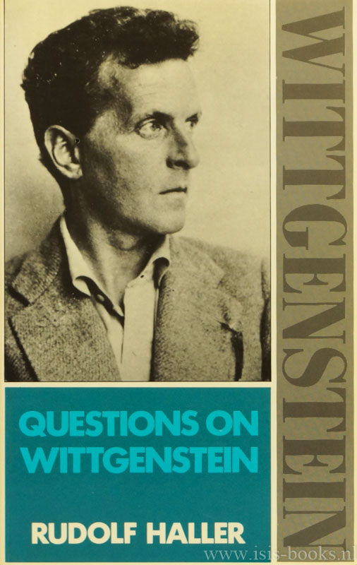 WITTGENSTEIN, L., HALLER, R. - Questions on Wittgenstein.