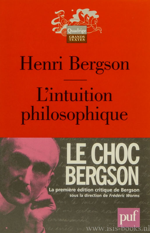 BERGSON, H. - L'intuition philosophique.