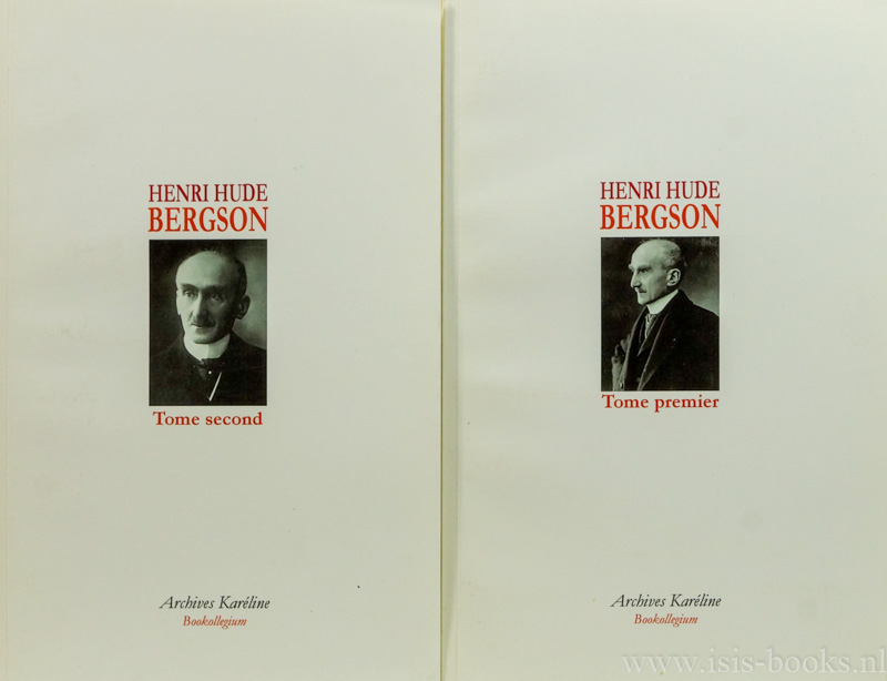 BERGSON, H. - Henri Hude Bergson. Philosophie Europene. Complete in two volumes.