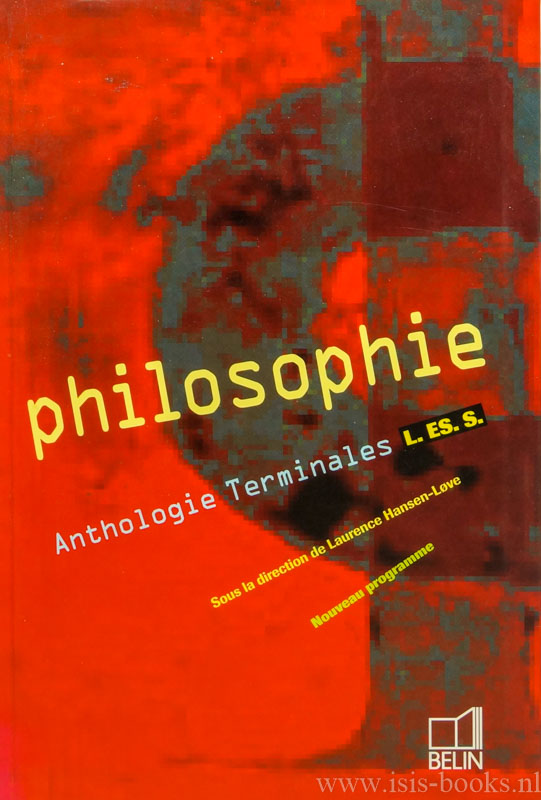 HANSEN-LOVE, L, (RED.) - Philosophie. Anthologie terminales.