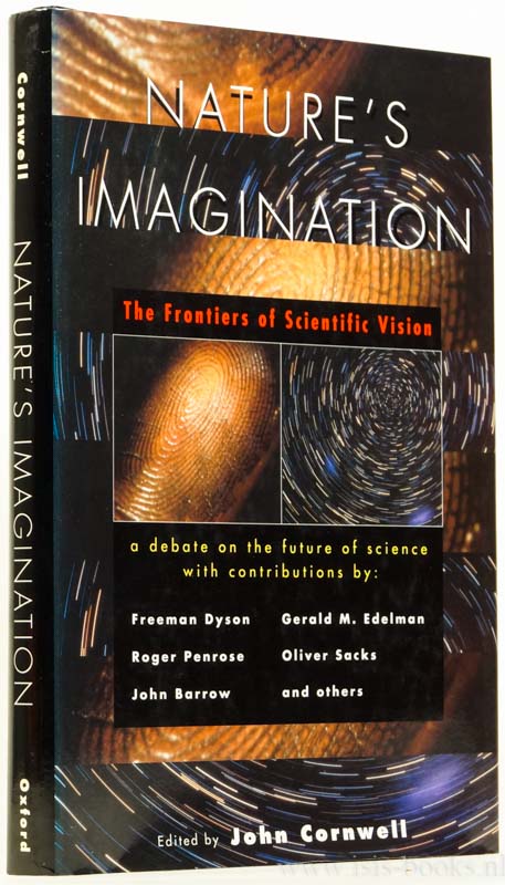 CORNWELL, J., (ED.) - Nature's imagination. The frontiers of scientific vision. Introduction by F. Dyson.