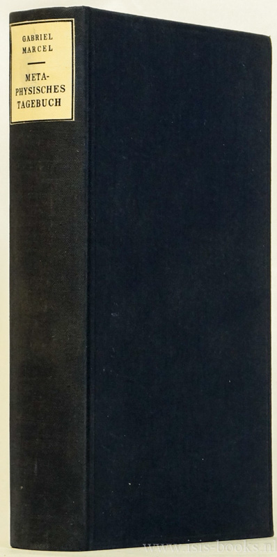 MARCEL, G. - Metaphysisches Tagebuch. bertragen von Hanns von Winter.