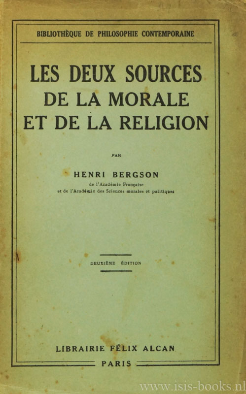 BERGSON, H. - Les deux sources de la morale et de la religion.