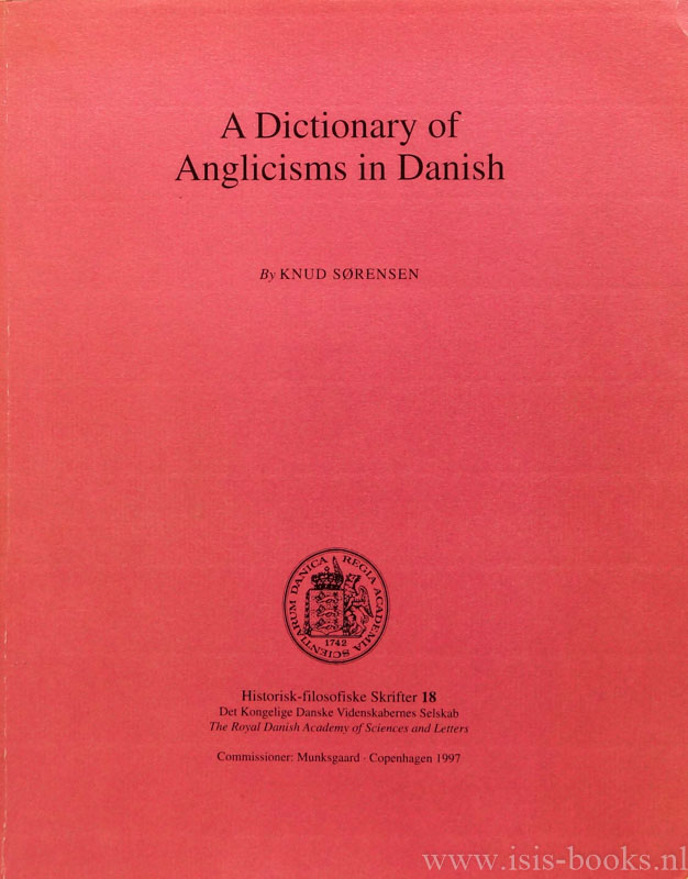 SRENSEN, K. - A dictionary of Anglicisms in Danish.