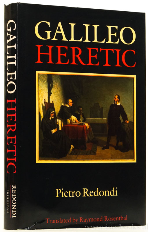 GALILEI, GALILEO, REDONDI, P. - Galileo: heretic. (Galileo Eretico)