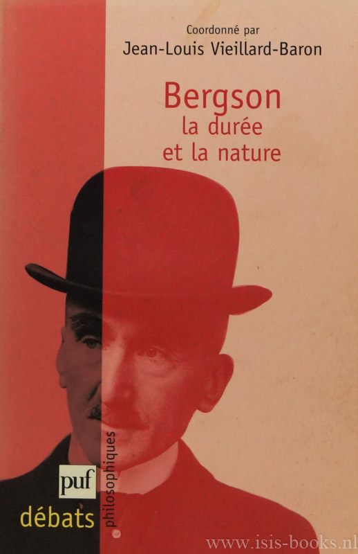 BERGSON, H., VIELLARD-BARON, J.L., (RED.) - Bergson. La dure et la nature.