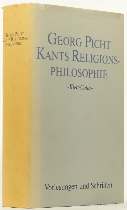 KANT, I., PICHT, G. - Kants Religionsphilosophie. Mit einer Einfhrung von E. Rudolph.
