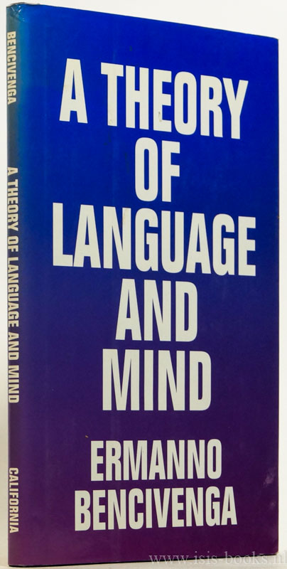 BENCIVENGA, E. - A theory of language and mind.