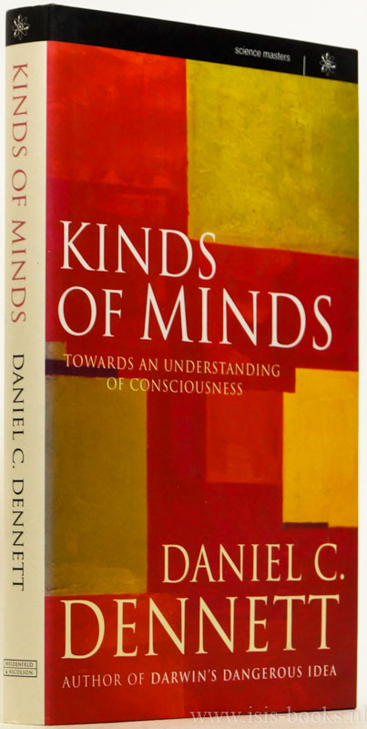 DENNETT, D.C. - Kinds of minds. Towards an understanding of consciousness.