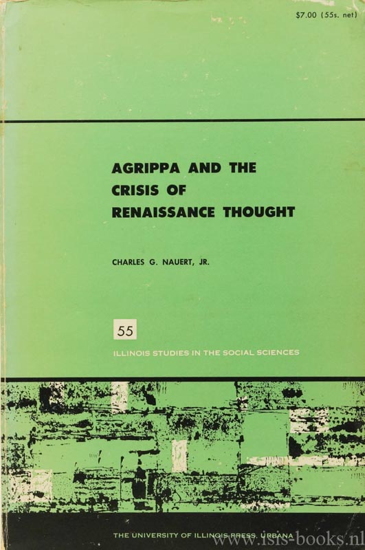 AGRIPPA VON NETTESHEIM, NAUERT, C.G. - Agrippa and the crisis of renaissance thought.