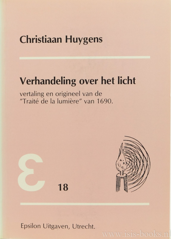 HUYGENS, CHRISTIAAN - Verhandeling over het licht