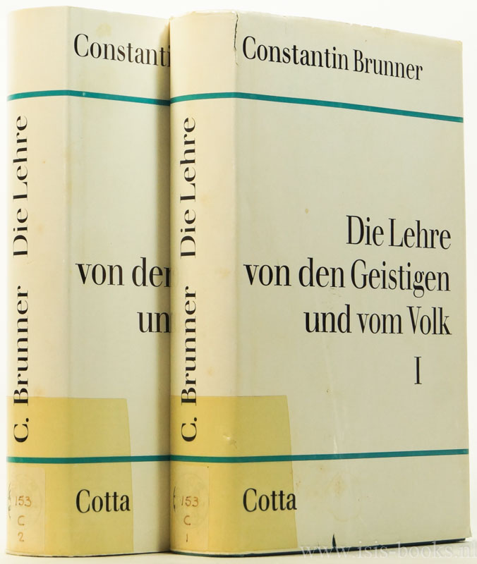 BRUNNER, C. (LEOPOLD WERTHEIMER) - Die Lehre von den Geistigen und vom Volk. 2 volumes.