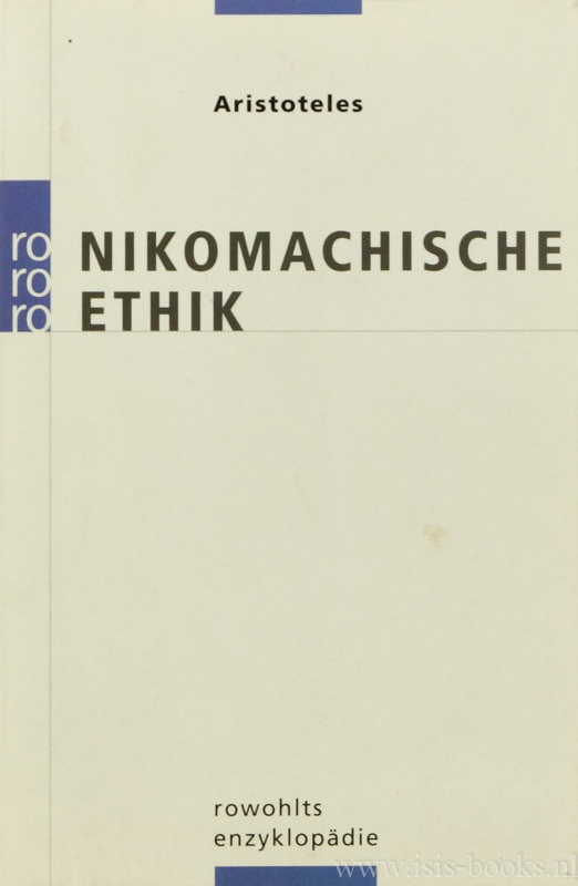 ARISTOTELES, ARISTOTLE - Nikomachische Ethik. bersetzt und herausgegeben von U. Wolf.