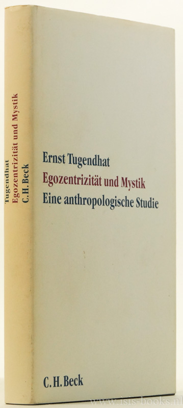TUGENDHAT, E. - Egozentrizitt und Mystik. Eine anthropologische Studie.