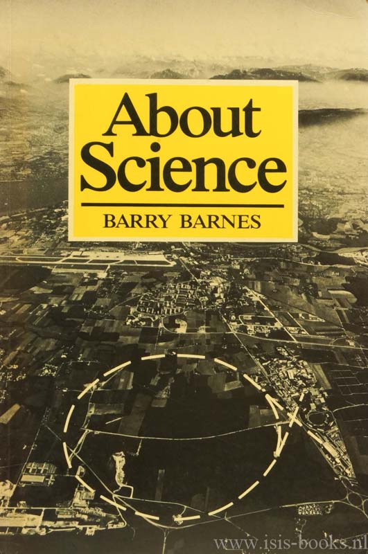 BARNES, B. - About science.