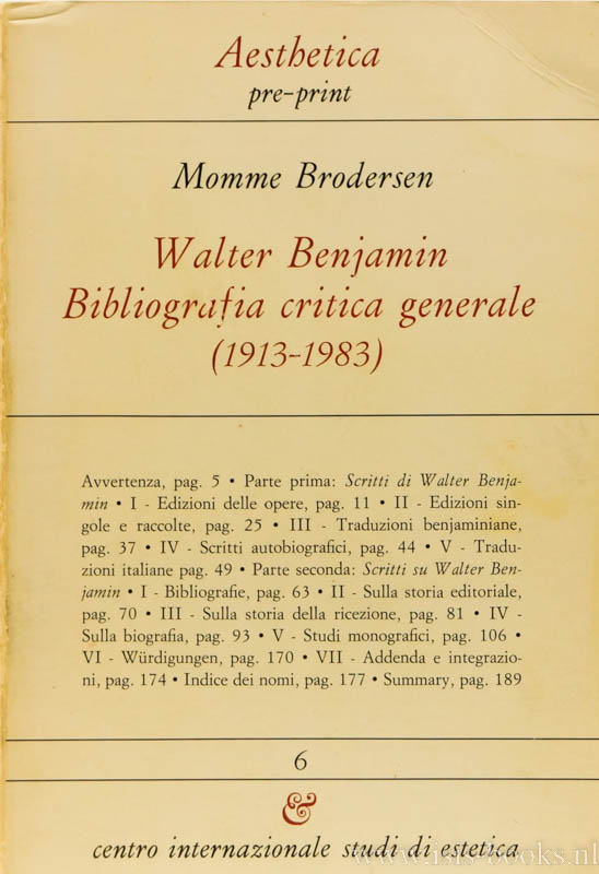 BENJAMIN, W., BRODERSON, M. - Walter Benjamin. Bibliografica critica generale (1913-1983).