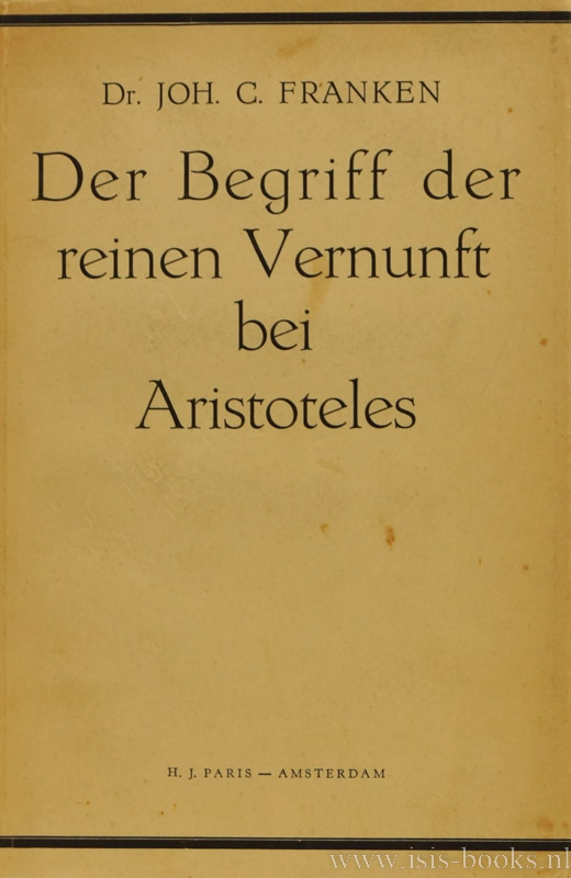 ARISTOTELES, FRANKEN, J.C. - Der Begriff der reinen Vernunft bei Aristoteles.