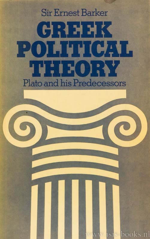 BARKER, E. - Greek political theory. Plato and his predecessors.