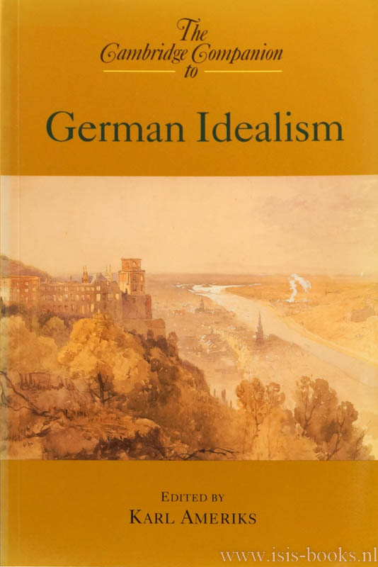 AMERIKS, K., (ED.) - The Cambridge companion to German idealism.