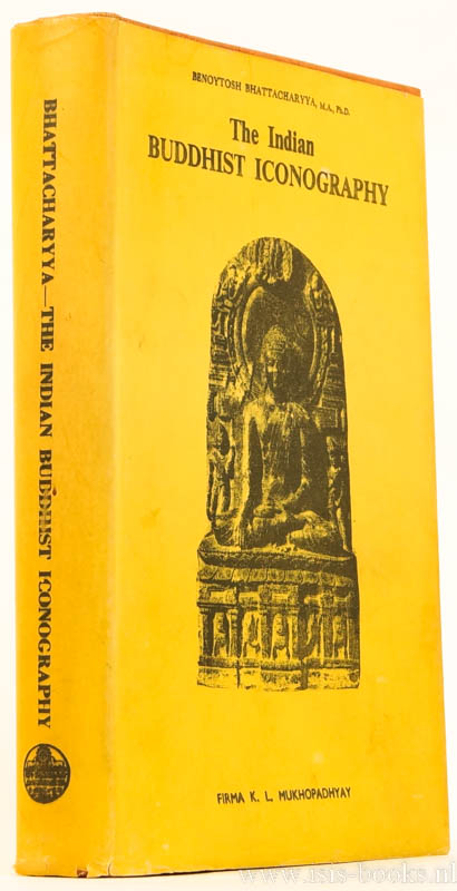 BHATTACHARYYA, B. - The Indian Buddhist Iconography. Mainly based on The Sadhanamala and cognate tantric texts of rituals.