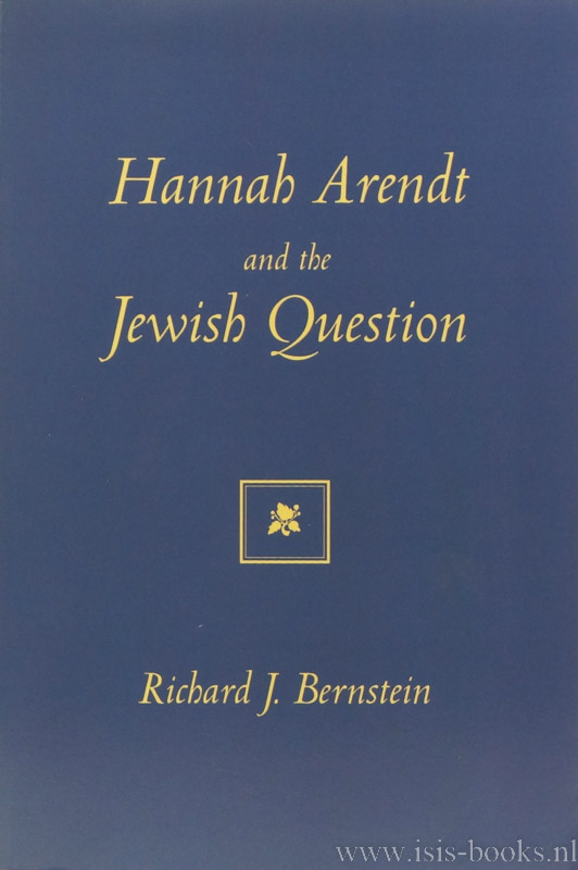 ARENDT, H., BERNSTEIN, R.J. - Hannah Arendt and the jewish question.