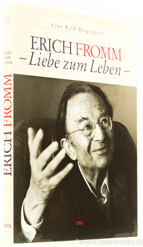 FROMM, E., FUNK, R. - Erich Fromm - Liebe zum Leben. Eine Bildbiographie.