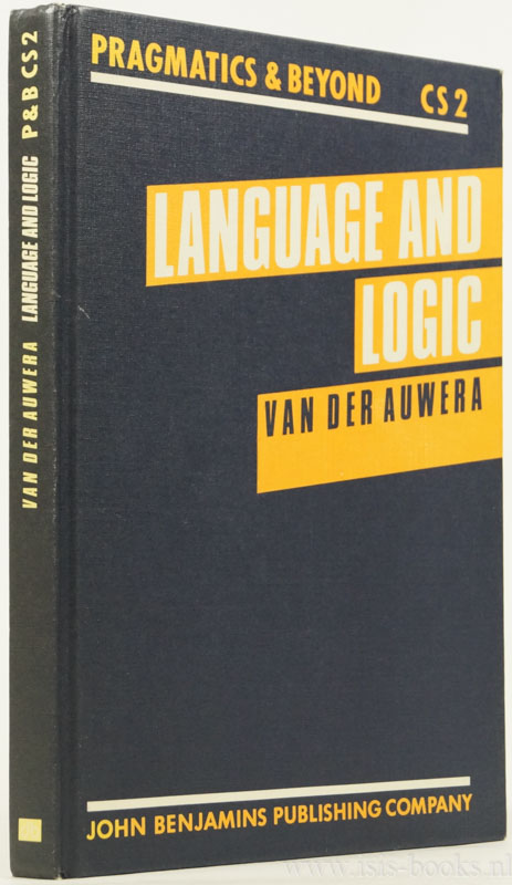 AUWERA, J. VAN DER - Language and logic. A speculative and condition-theoretic study.