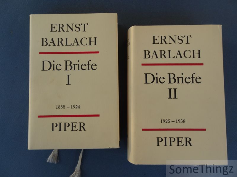 Ernst Barlach und Friedrich Dross (Hrsg.) - Ernst Barlach. Die Briefe 1888-1938 in Zwei Bnden. I: 1888-1924. II: 1925-1938.