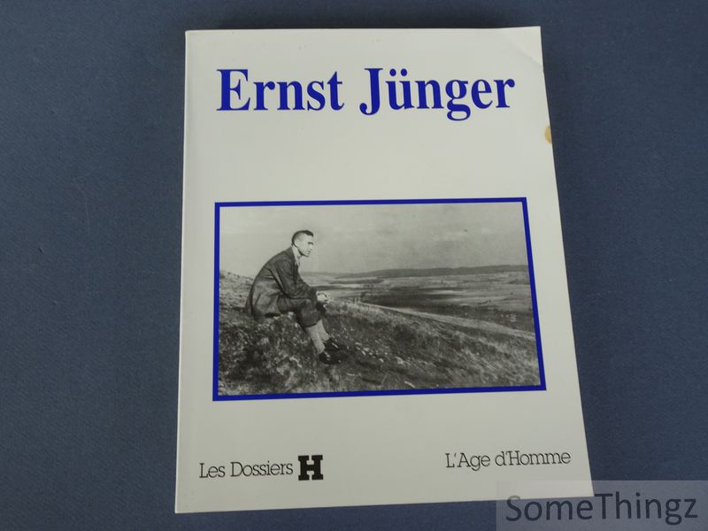 Barthelet, Philippe. - Ernst Jnger. Les Dossiers H.