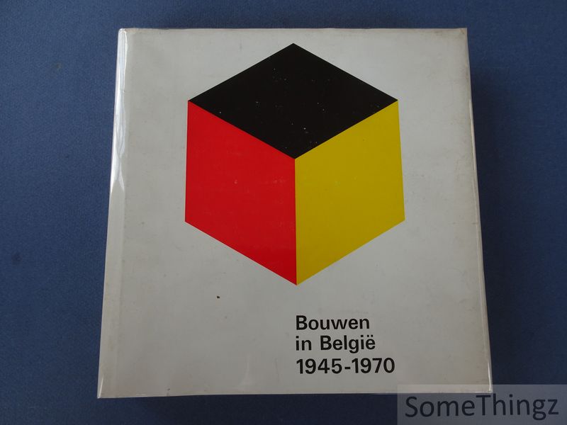 Bekaert, Geert en Strauven, Francis. - Bouwen in Belgi 1945-1970.