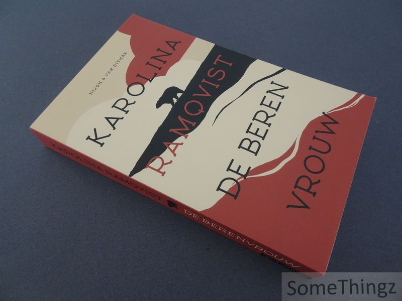 Karolina Ramqvist. - De berenvrouw.