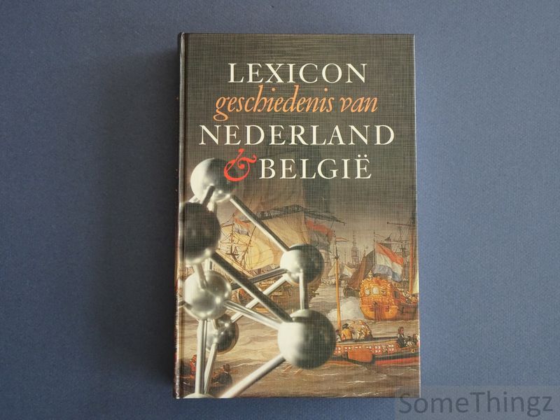 Mulder, Liek (red.) - Lexicon geschiedenis van Nederland en Belgi.