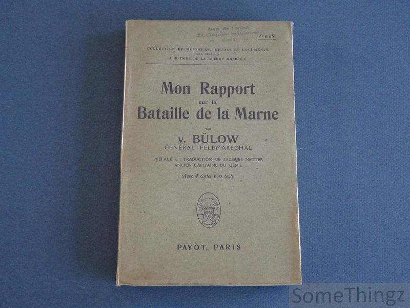Bulow, V. - Mon rapport sur la bataille de la Marne.