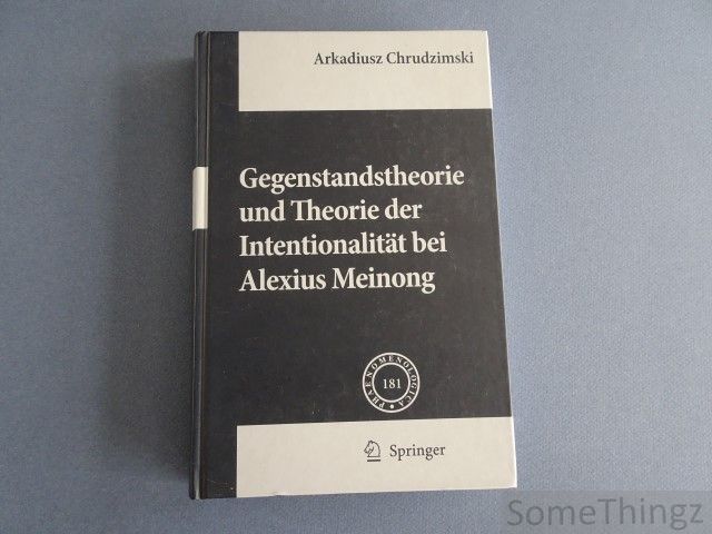Arkadiusz Chrudzimski - Gegenstandstheorie und Theorie der Intentionalitt bei Alexius Meinong