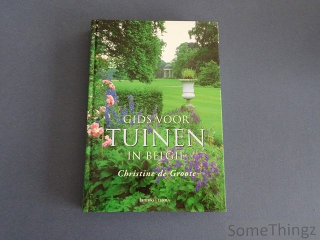 Christine De Groote - Gids voor tuinen in Belgi.