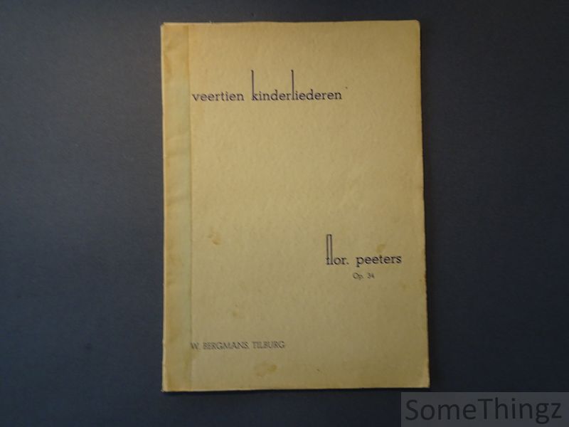 Flor. Peeters. - Veertien kinderliederen.