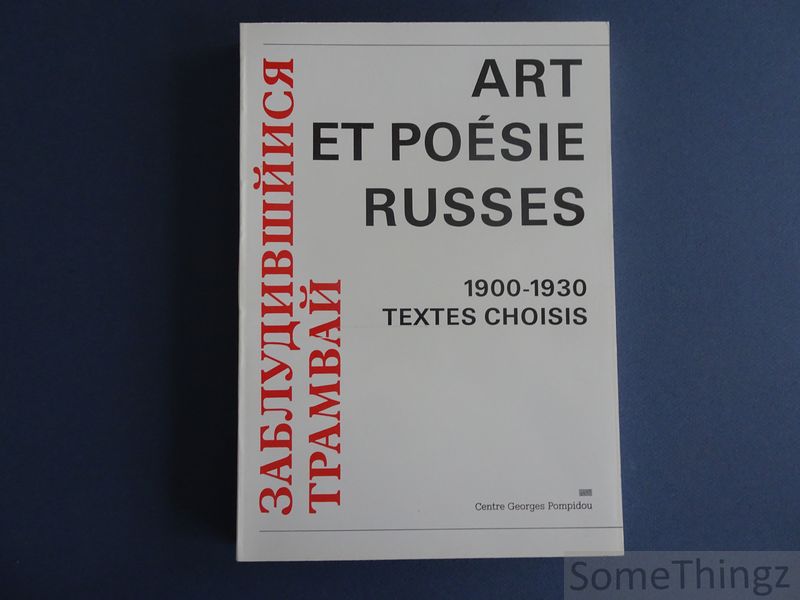 Makhroff, Olga and Stanislas Zadora - Art et posie russes. 1900-1930 Textes choisis.