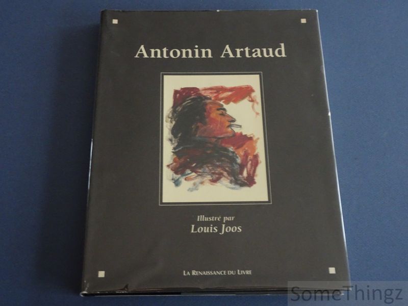 Antonin Artaud. - Antonin Artaud. Illustr par Louis Joos.